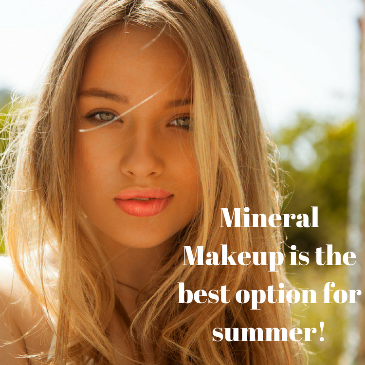 Mineral Makeup is the best option for summer