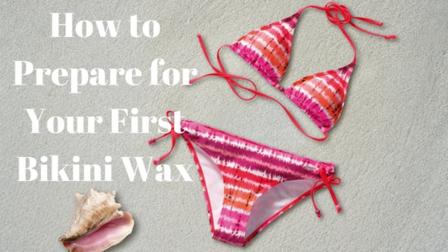 How to Prepare for Your First Bikini Wax