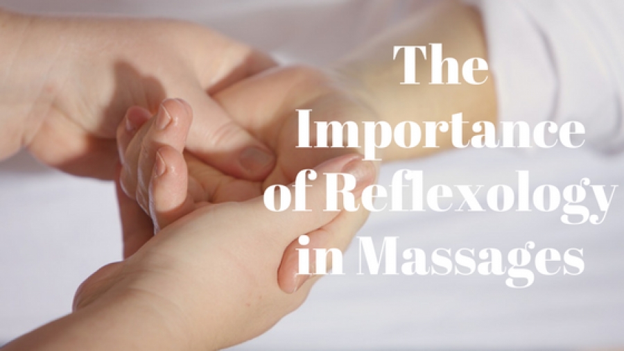 The Importance of Reflexology in Massages