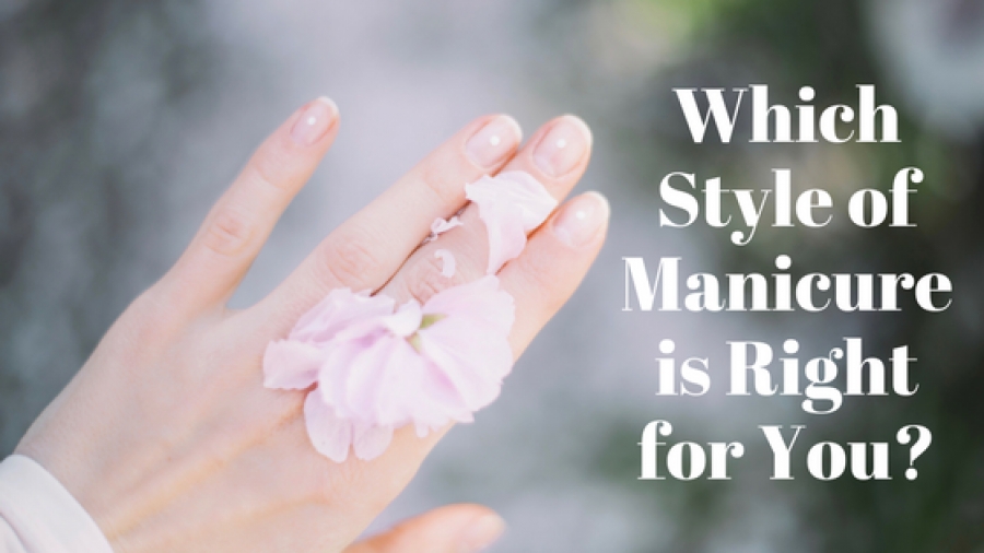 Which Style of Manicure is Right for You?
