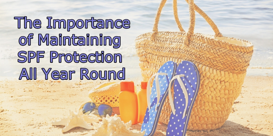 The Importance of Maintaining SPF Protection All Year Round